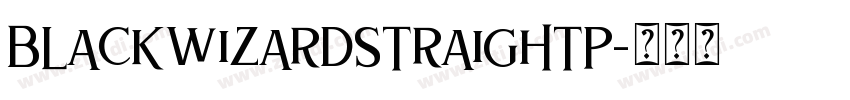 BlackWizardStraightP字体转换