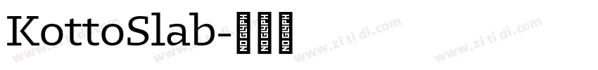KottoSlab字体转换