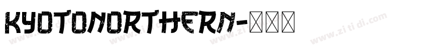 KyotoNorthern字体转换