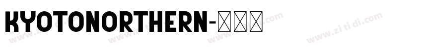 KyotoNorthern字体转换