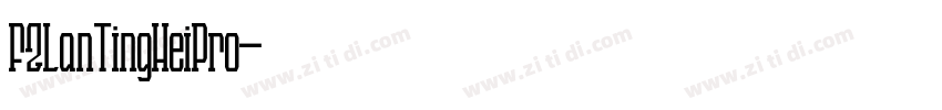 FZLanTingHeiPro字体转换