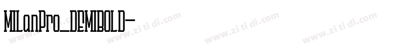 MILanPro_DEMIBOLD字体转换