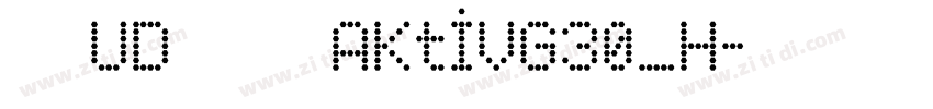 文鼎UD晶熙黑体AktivG30_H字体转换