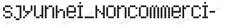 SJyunhei_Noncommerci字体转换