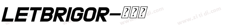 LETBRIGOR字体转换