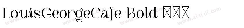 LouisGeorgeCafe-Bold字体转换