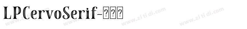 LPCervoSerif字体转换