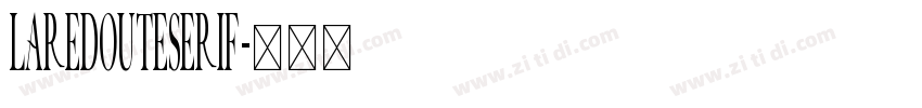 LaRedouteSerif字体转换