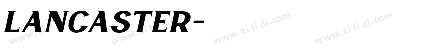 lancaster字体转换