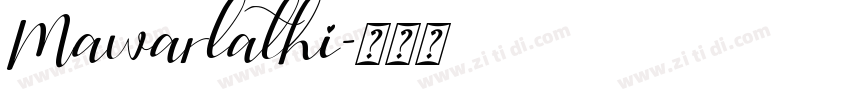 Mawarlathi字体转换