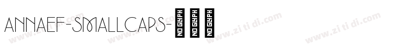 AnnaEF-SmallCaps字体转换 AnnaEF-SmallCaps字体转换