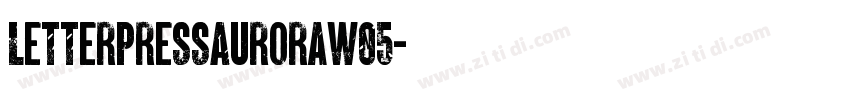 LetterpressAuroraW05字体转换
