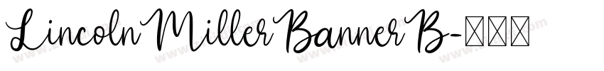 LincolnMillerBannerB字体转换