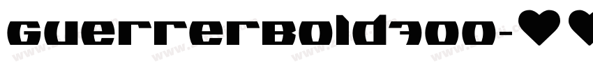 GuerrerBold700字体转换 GuerrerBold700字体转换