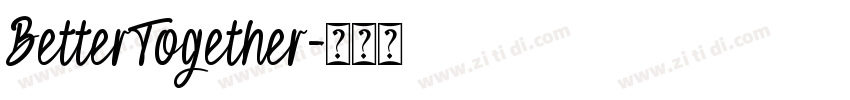 BetterTogether字体转换