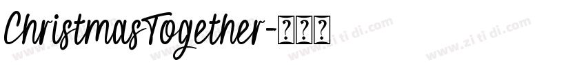 ChristmasTogether字体转换