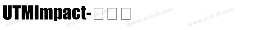 UTMImpact字体转换