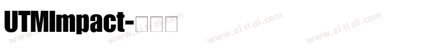 UTMImpact字体转换