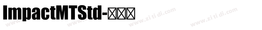 ImpactMTStd字体转换