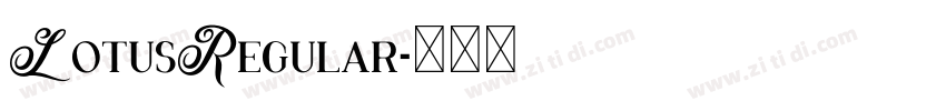 LotusRegular字体转换 LotusRegular字体转换