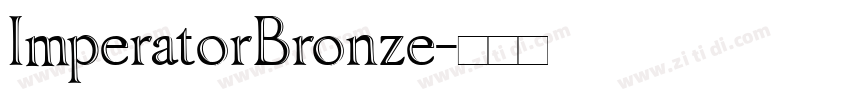 ImperatorBronze字体转换
