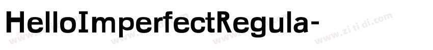 HelloImperfectRegula字体转换