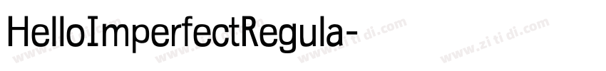 HelloImperfectRegula字体转换