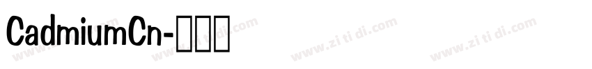 CadmiumCn字体转换