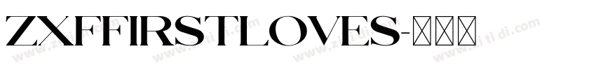 ZXFFirstLoveS字体转换