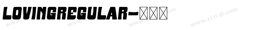 LovingRegular字体转换