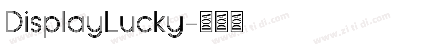 DisplayLucky字体转换