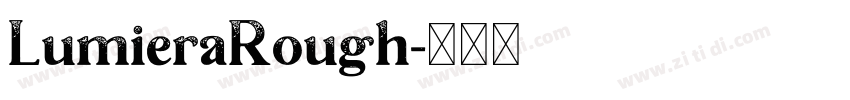 LumieraRough字体转换