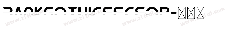 BankGothicEFCEOP字体转换