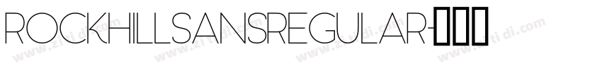 RockhillSansRegular字体转换
