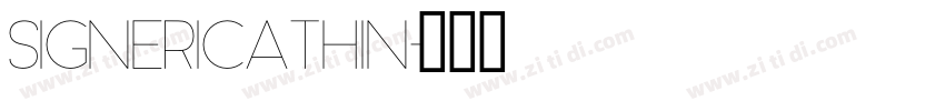 SignericaThin字体转换 SignericaThin字体转换