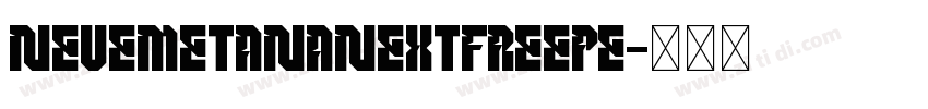 NeueMetanaNextFreePe字体转换