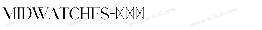 MIDWATCHES字体转换