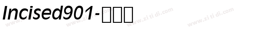 Incised901字体转换