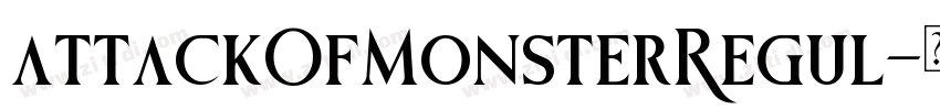 attackOfMonsterRegul字体转换