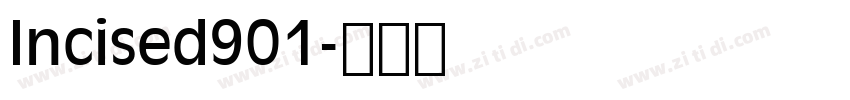 Incised901字体转换