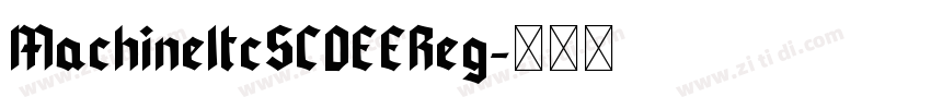 MachineItcSCDEEReg字体转换