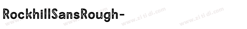 RockhillSansRough字体转换