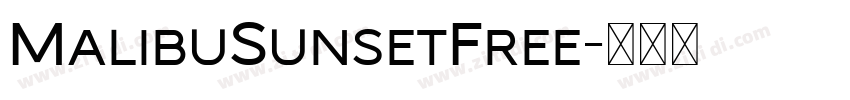 MalibuSunsetFree字体转换 MalibuSunsetFree字体转换
