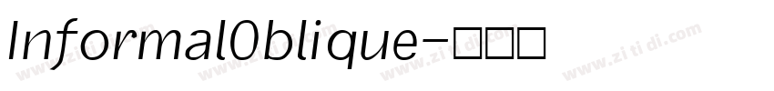 InformalOblique字体转换