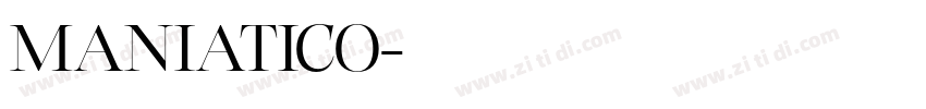 MANIATICO字体转换