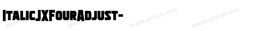 ItalicJXFourAdjust字体转换