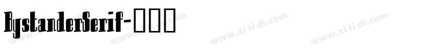 BystanderSerif字体转换