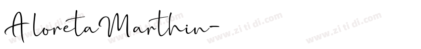 AloretaMarthin字体转换
