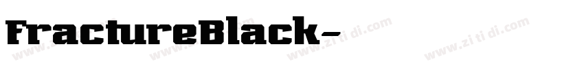 FractureBlack字体转换 FractureBlack字体转换
