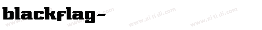 blackflag字体转换
